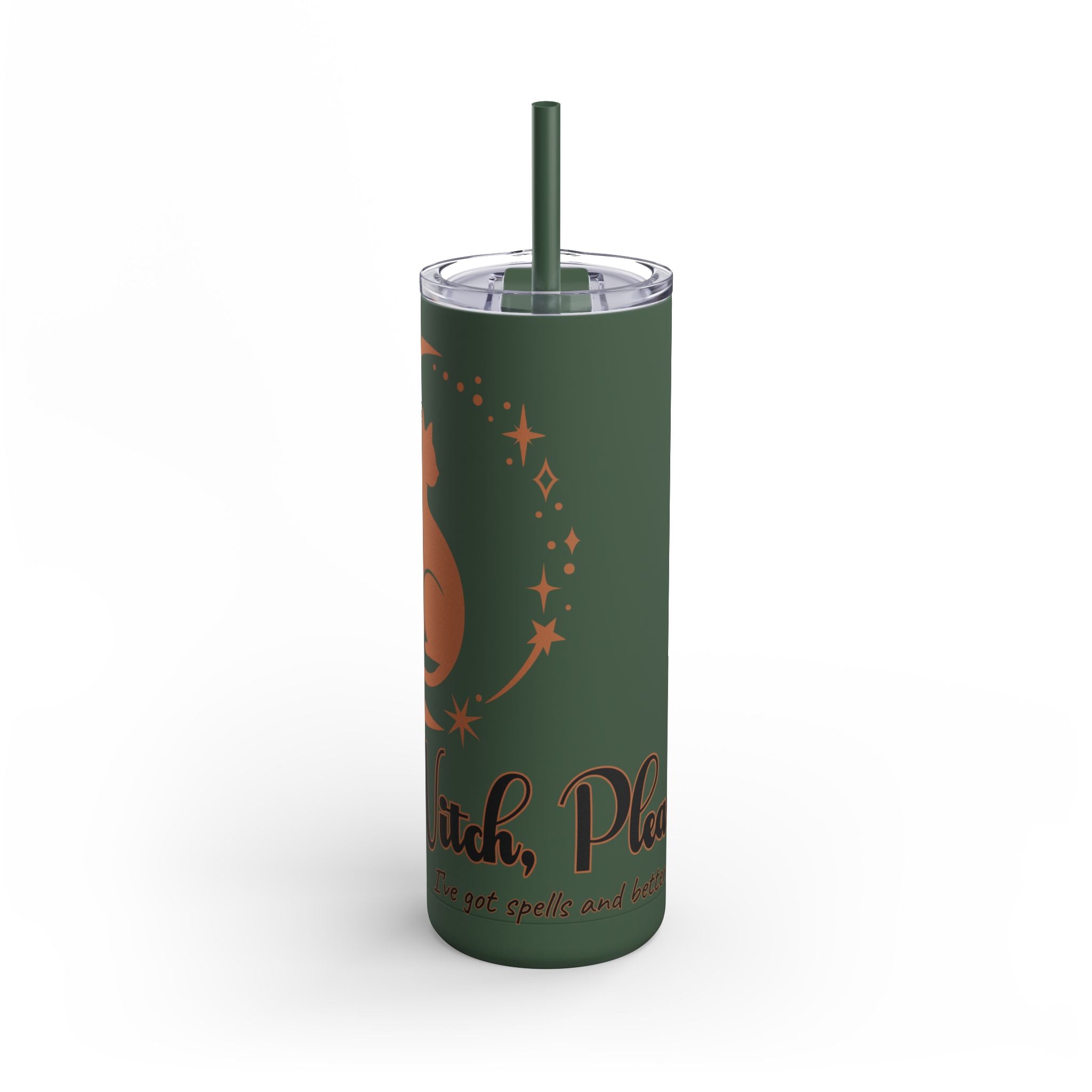 Witch, Please , Skinny Matte Tumbler with Straw (20oz / 600ml)