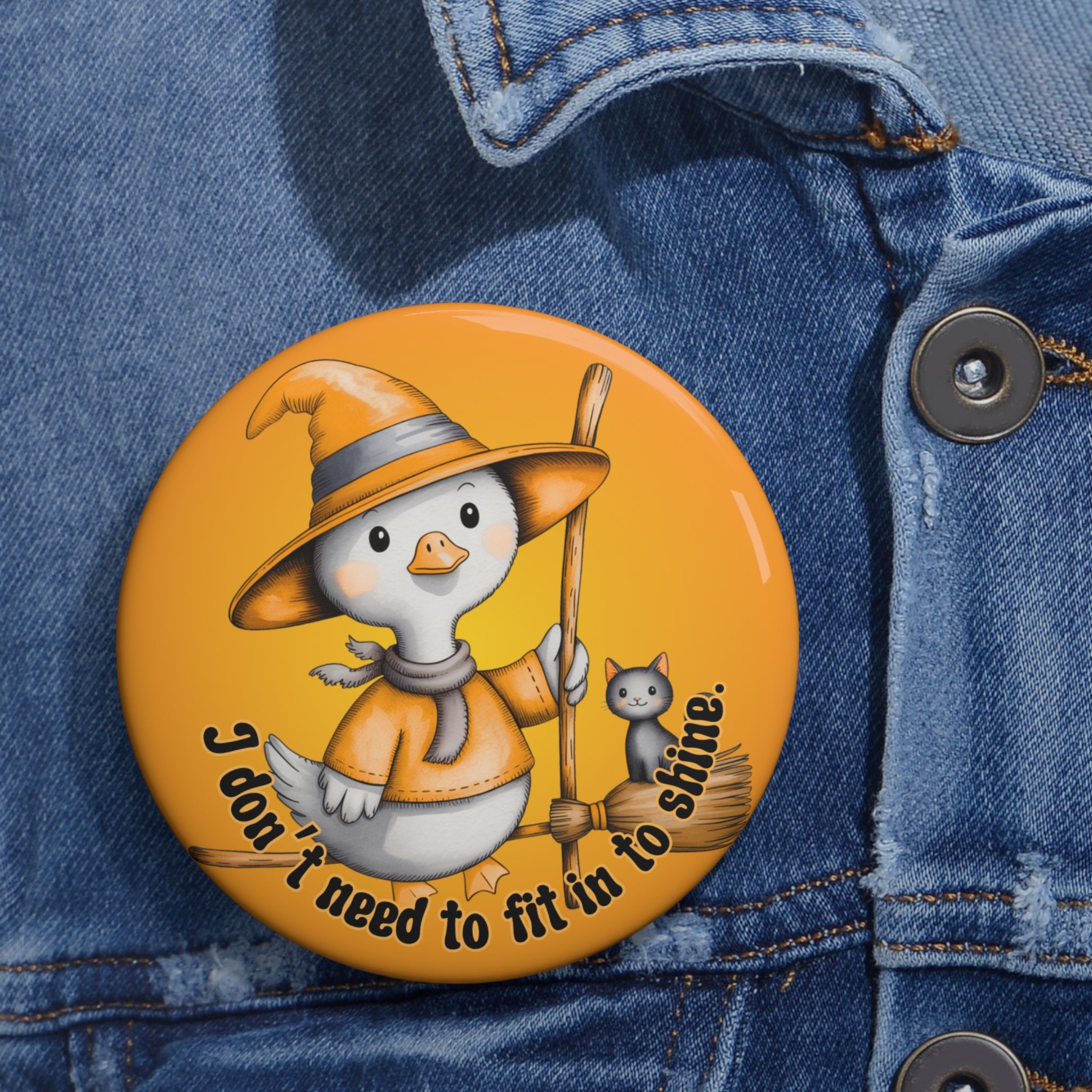 Neurodivergent-I Don’t Need to Fit In to Shine – Witch Goose Badge