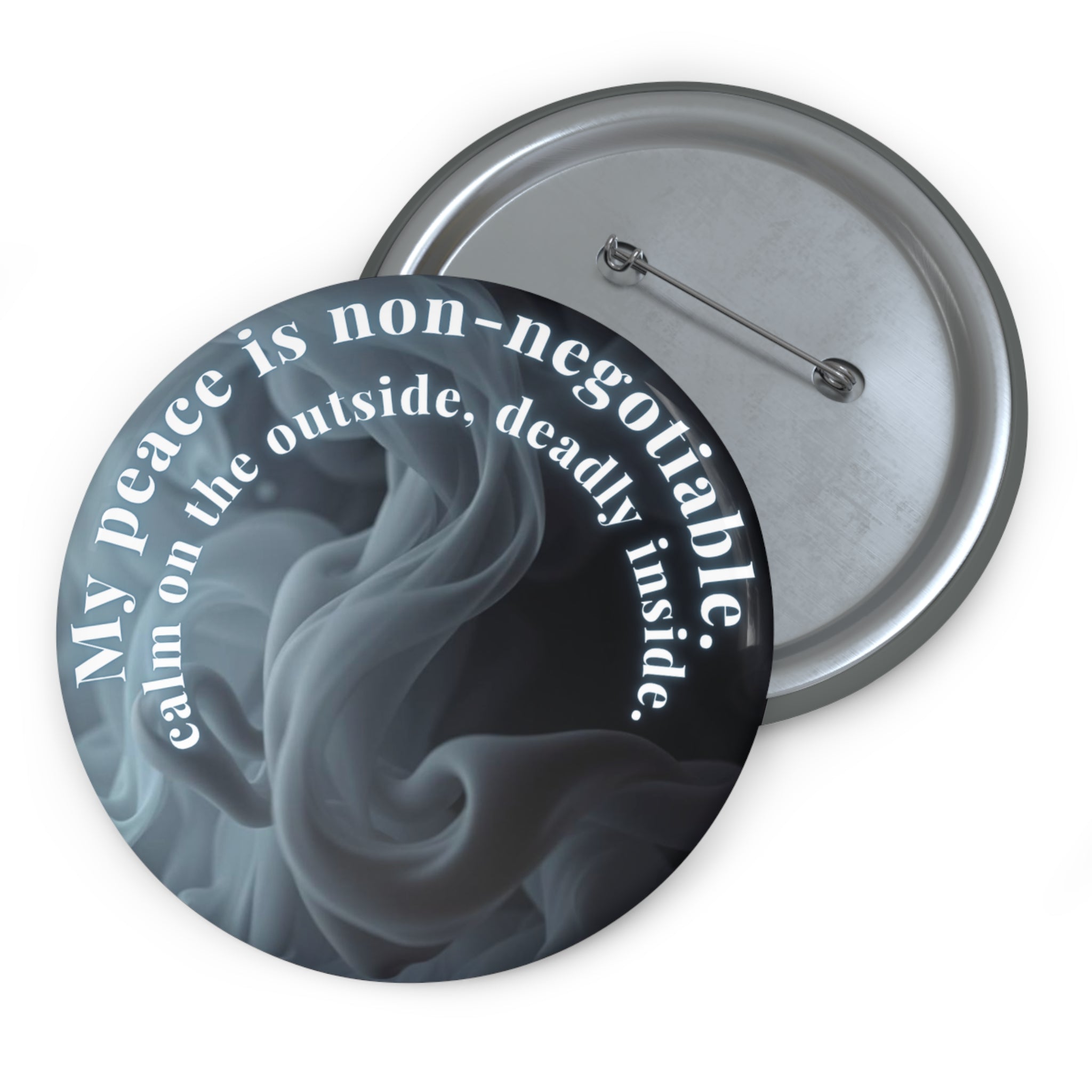 Bold Healing Affirmation Badge – Grey Smoke Button Design (3in)