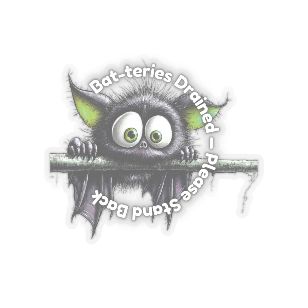 Bat-teries Drained – Bat Sticker
