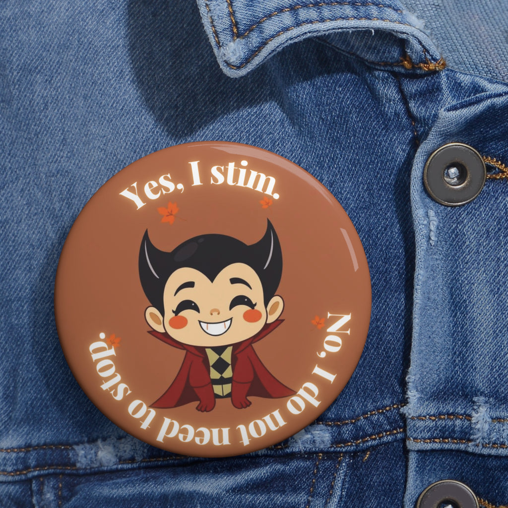 Neurodivergent Inclusive Stimming Pin Badge – Vampire Design (3in)