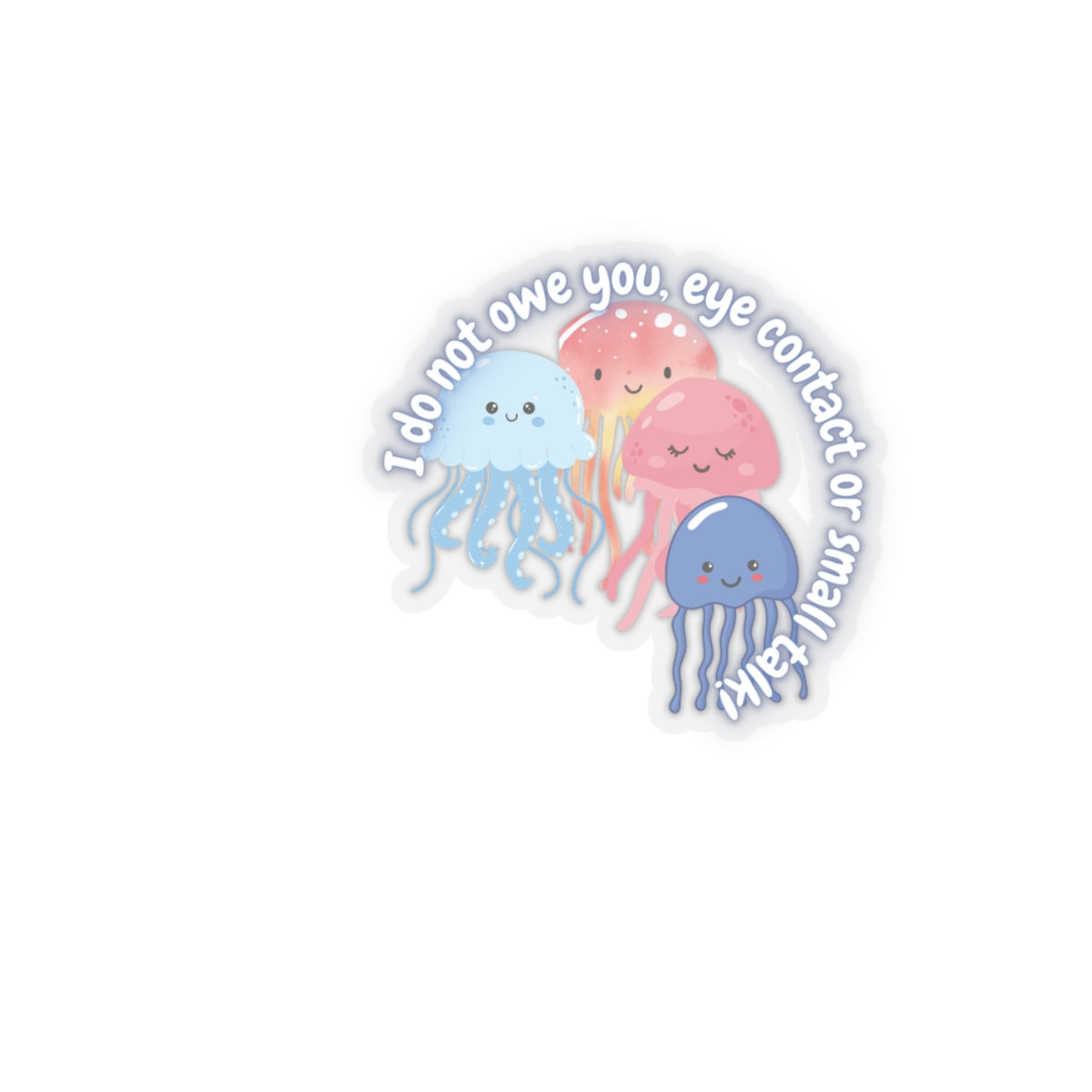 No Eye Contact Jellyfish Sticker