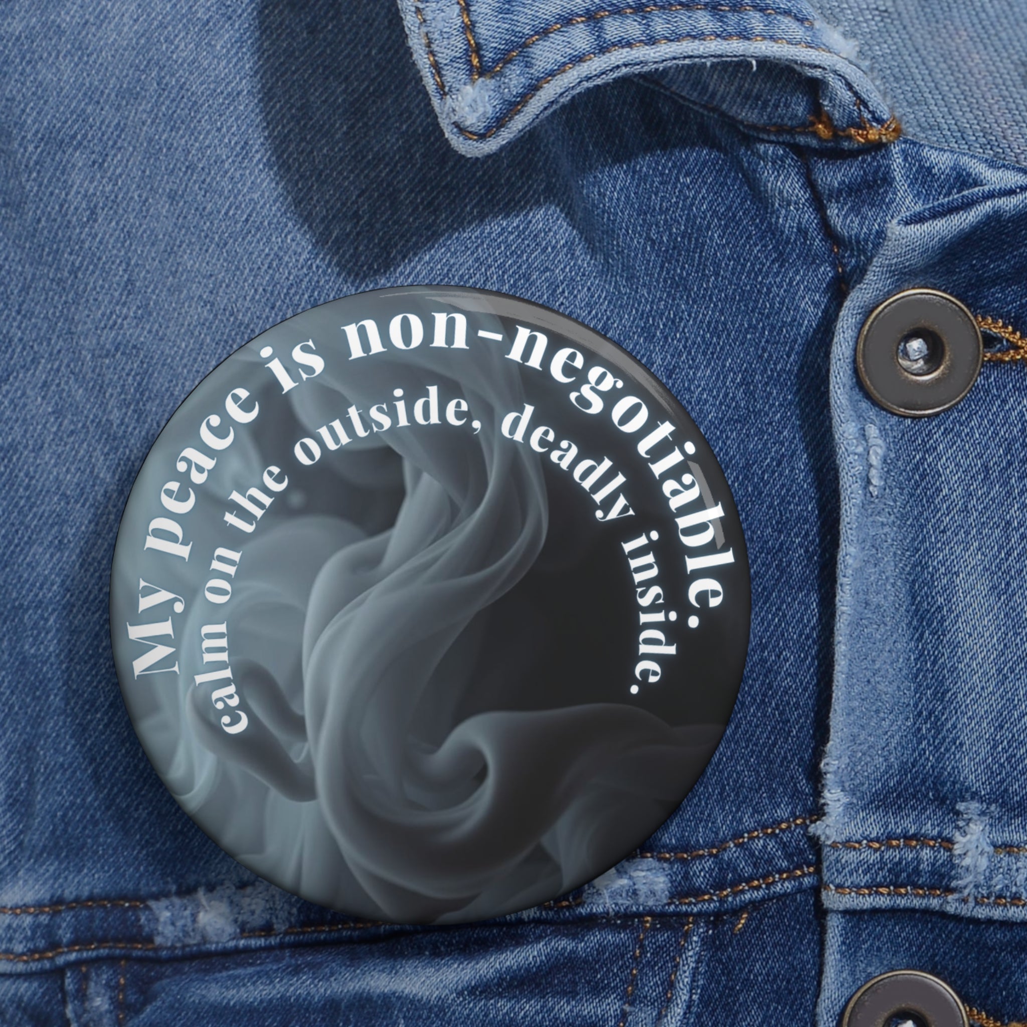Bold Healing Affirmation Badge – Grey Smoke Button Design (3in)