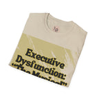 Executive Dysfunction: The Musical – Limited Edition Full Wrap Tee