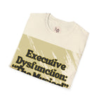 Executive Dysfunction: The Musical – Limited Edition Full Wrap Tee
