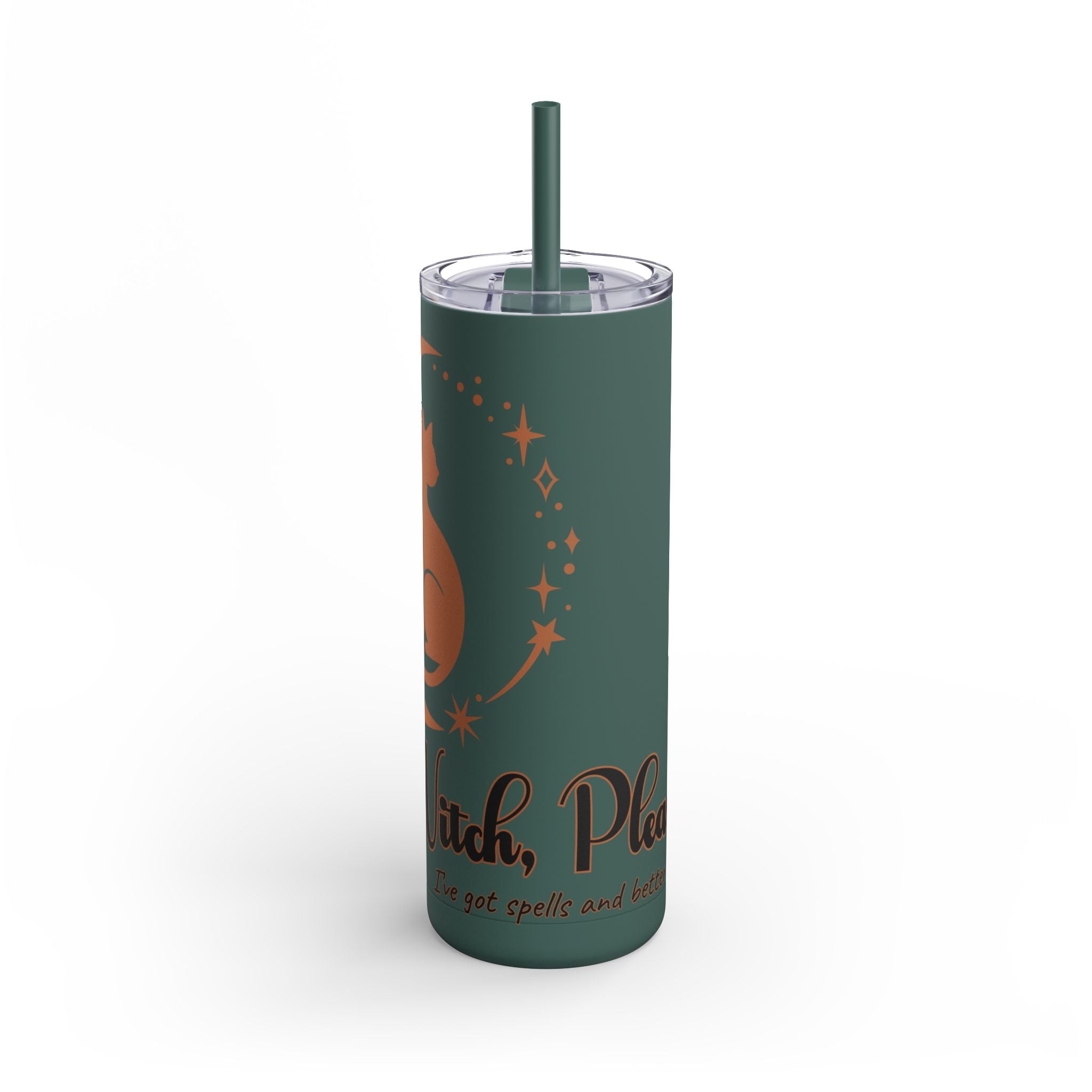 Witch, Please , Skinny Matte Tumbler with Straw (20oz / 600ml)