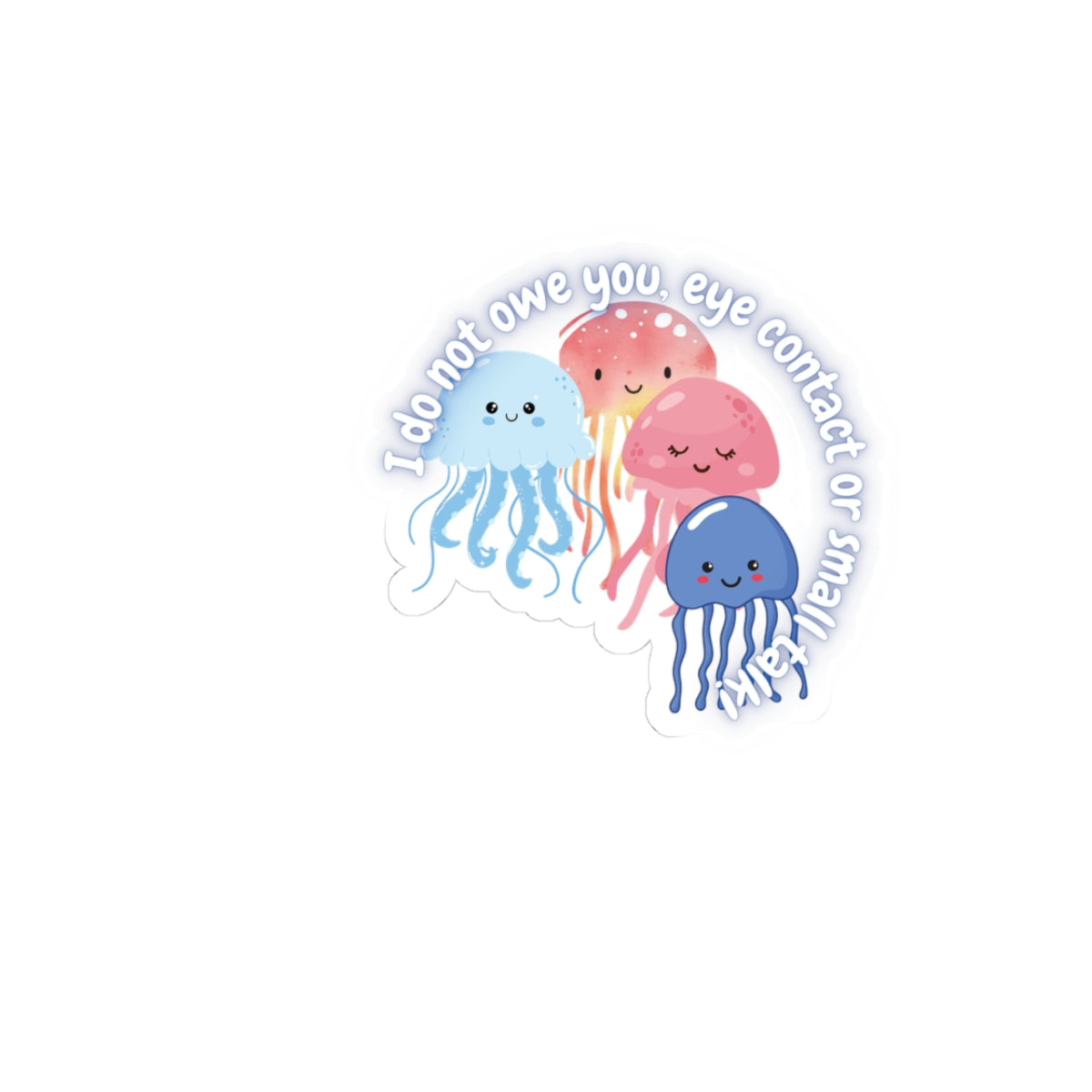 No Eye Contact Jellyfish Sticker